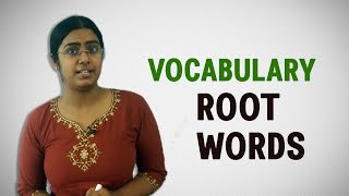 Best Tips for  IBPS, Bank PO, GRE, GMAT ,CAT - Vocabulary - Root Words