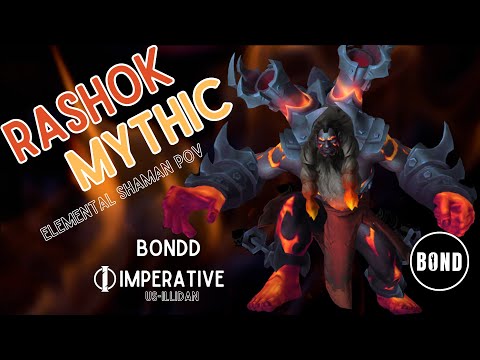 Mythic Rashok - Bondd (Imperative) - Elemental Shaman POV