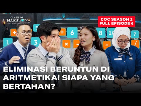 Clash of Champions (COC) Season 2 - EPS. 6 | Brutal Arithmetic Challenge! Who Will Survive?