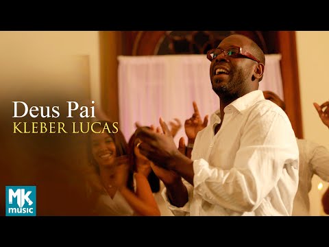 Deus Pai - Kleber Lucas