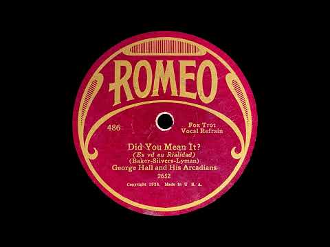"Did You Mean It?" - George Hall & His Arcadians, v/ Leroy Montesanto (1927)