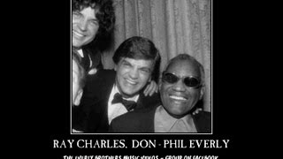 Ray Charles & Everly Brothers  LEAVE MY WOMAN ALONE
