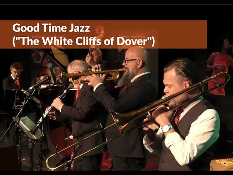 Good Time Jazz au festival Jazz Amarinois ("The White Cliffs of Dover")