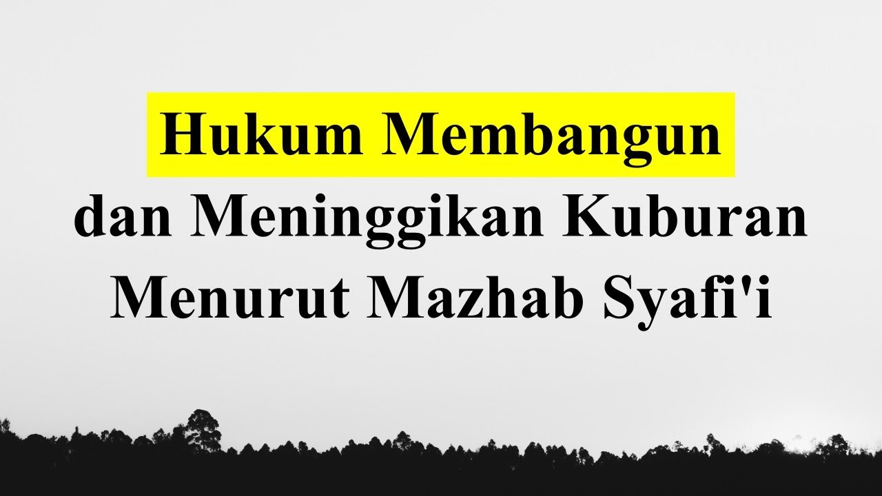 Hukum Membangun dan Meninggikan Kuburan Menurut Mazhab Syafi’ihttps://youtu.be/g…