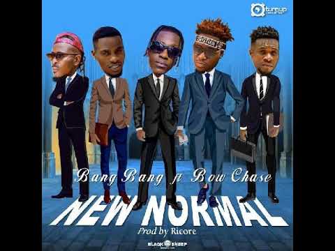 New normal (bang bang ft bow chase