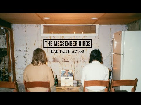 The Messenger Birds - Bad Faith Actor (Official Music Video)