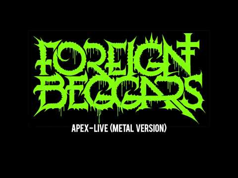 Foreign Beggars - Apex - Live ( Metal Version )