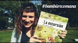 #bambúrecomana "La excursión"