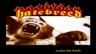 HATEBREED - Under the Knife [Full EP]