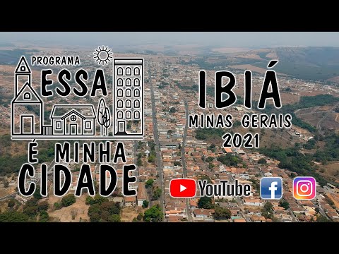 Conheça IBIÁ - MG - Programa Essa é Minha Cidade