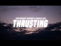 Internet Money - Thrusting (Lyrics) ft. Swae Lee