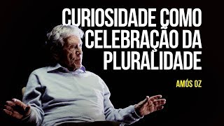 Curiosidade como celebração da pluralidade