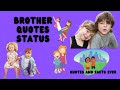 Brother And Sister Sayings Best Brother Quotes From Sister Brother And Sister Whatsapp Status
