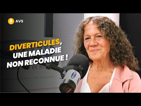 [AVS] Diverticules, une maladie non reconnue ! - Dr Martine Cotinat