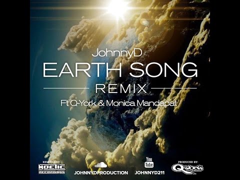 JohnnyD Ft. Q-York & Monica Mandapat - Earth Song (Remix)