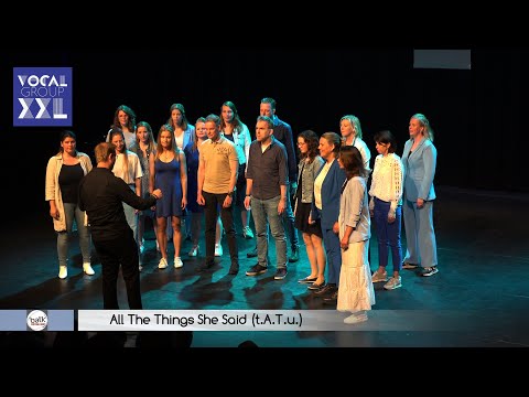 Vocal Group XXL - All The Things She Said (t.A.T.u.)