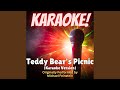 Teddy Bear's Picnic (Karaoke Version Originally Performed by Michael Feinstein)