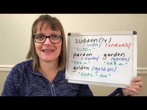 How to Pronounce Words ending with "den" Garden, Sudden, Pardon