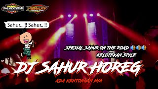 Download lagu DJ SAHUR SAHUR HOREG || SPESIAL SAHUR ON THE ROAD || RAMADHAN 2022 REGGAE TERBARU BY YHAQIN SAPUTRA mp3 Download lagu DJ SAHUR SAHUR HOREG || SPESIAL SAHUR ON THE ROAD || RAMADHAN 2022 REGGAE TERBARU BY YHAQIN SAPUTRA mp3