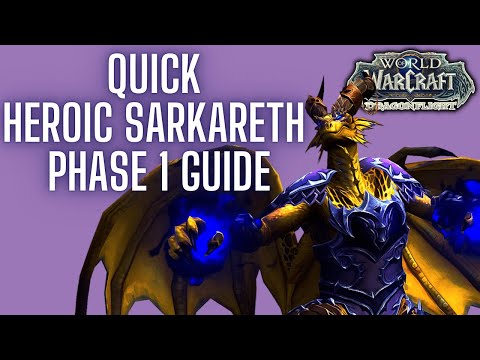 Heroic Sarkareth Guide: Phase 1 in Under 1 Minute | Quick Raid Guides