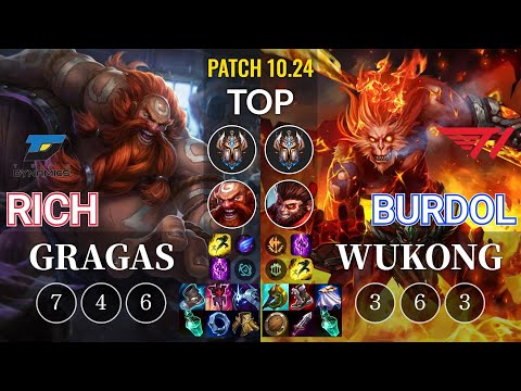 DYN Rich Gragas vs T1 Burdol Wukong Top - KR Patch 10.24