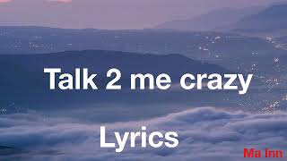 Talk 2 me crazy  (lyrics) - Lil Wayne, Euro