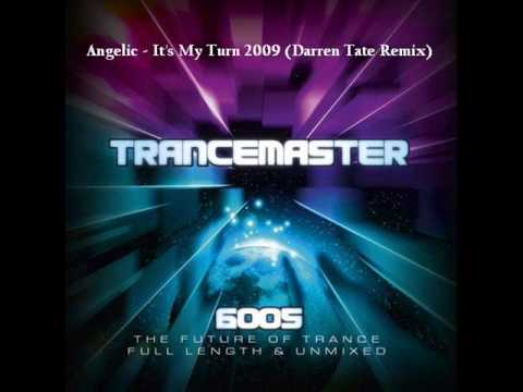 Angelic - It's My Turn 2009 (Darren Tate Remix)