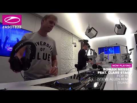 [ASOT 823] Roman Messer feat. Clare Stagg - For You (Steve Allen Remix)