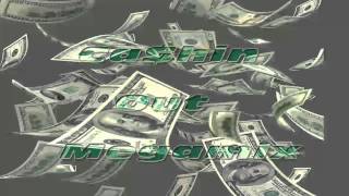 Cashin Out Megamix ft. Lil Chuckee Lil Wayne Juelz Santana 2 Chainz Wale Akon Young Jeezy & More