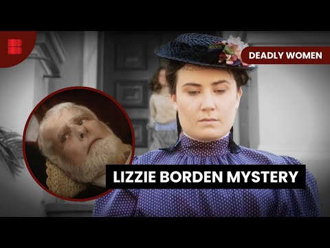Lizzie Borden: Guilty or Innocent? - Deadly Women - S08 E01