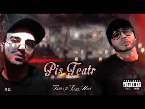 Paster ft Remo Neal - Pis teatr