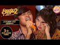 Mani के गाने ने किया Alka जी को Emotional Superstar Singer 2 January