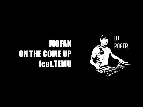 MOFAK - ON THE COME UP feat.TEMU