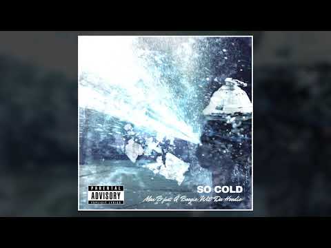 Max B - So Cold (feat. A Boogie Wit Da Hoodie)