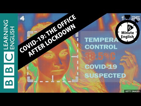 Covid-19。鎖定後的辦公室 -- -- 6分鐘英語。 (Covid-19: The office after lockdown - 6 Minute English)