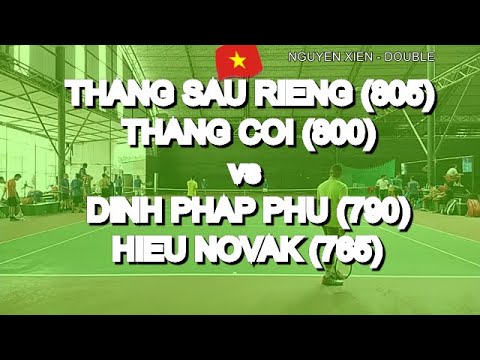 Thang Sau Rieng 805 - Thang Coi 800 🆚 Dinh Phap Phu 790 - Hieu Novak 765 🎾 339 Vntennis - Nguye