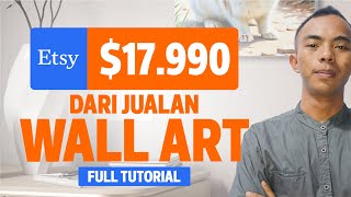 Panduan Lengkap Jualan Wall Art di Etsy untuk Passive Income di 2025