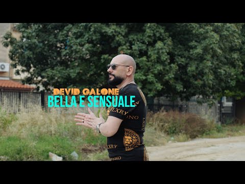 DEVID GALONE - BELLA E SENSUALE