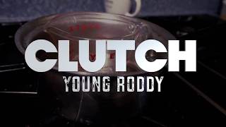 Young Roddy - Clutch [Official Video]