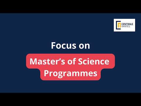 Discover our Master’s programmes at Centrale Nantes