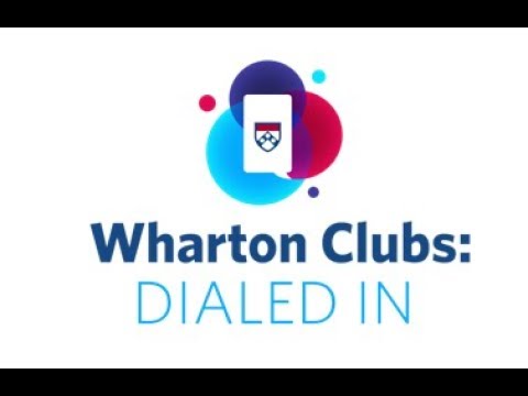 Wharton Clubs Dialed: In September 24, 2019
