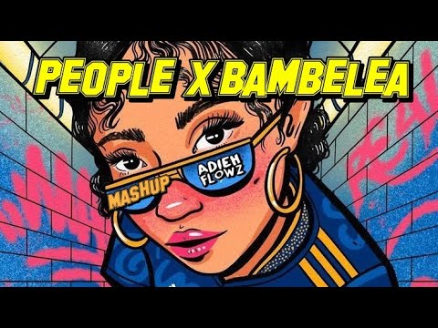 Libianca - People x Bambelela (Adieh Flowz Mashup) #amapiano