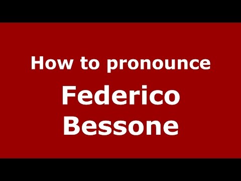 How to pronounce Federico Bessone (Spanish/Argentina) - PronounceNames.com