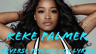 keke palmer reverse psychology lyrics