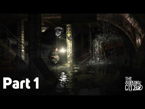 The Sinking City Walkthrough Gameplay Part 1 [1080p HD 30FPS PC MAX SETTINGS] - No Commentary