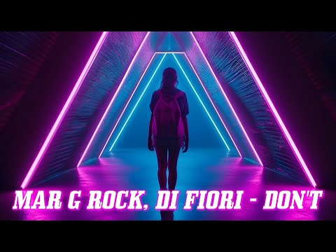 Mar G Rock, Di Fiori - Don't (Lyric Video)