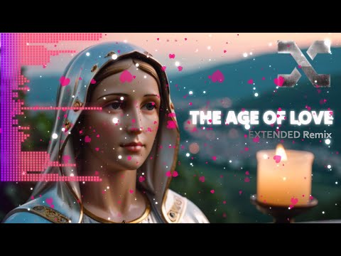 Age Of Love - The Age Of Love - Extended Remix