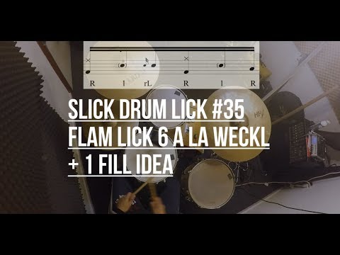 Slick Drum Lick #35  - Flam Lick 6 - Weckl inspired