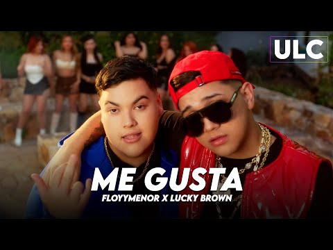 ME GUSTA - FLOYYMENOR, LUCKY BROWN [ Letra / Lyric ]