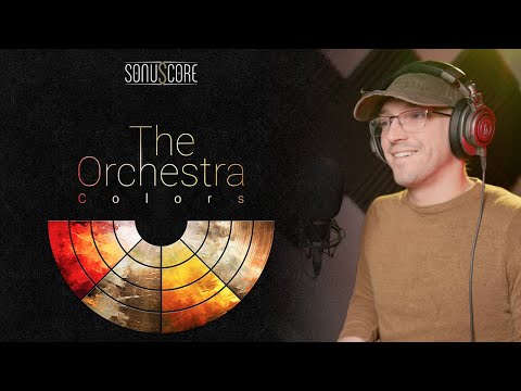 The Orchestra: Colors by Sonuscore | Instantly Playable Orchestral for Every Emotion